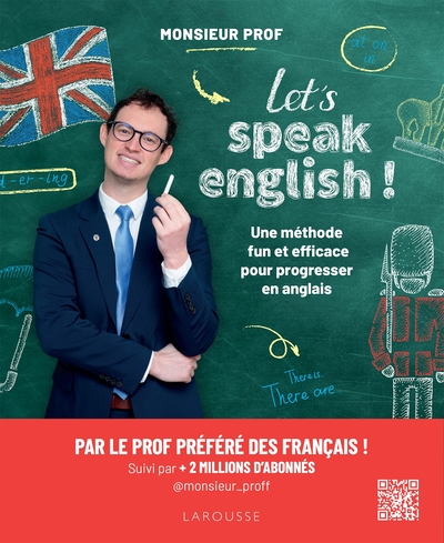 LET´S SPEAK ENGLISH ! - UNE METHODE FUN ET EFFICACE POUR PROGRESSER EN ANGLAIS