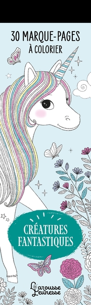 30 MARQUE-PAGES A COLORIER - CREATURES FANTASTIQUES - MARQUES-PAGES A COLORIER