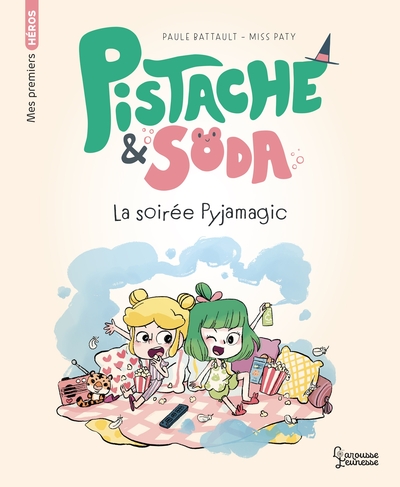 PISTACHE & SODA - UNE SOIREE PYJAMAGIC