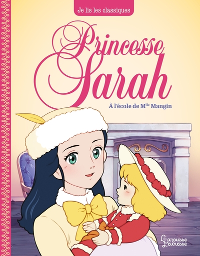 PRINCESSE SARAH T1, A L´ECOLE DE MLLE MANGIN - JE LIS LES CLASSIQUES