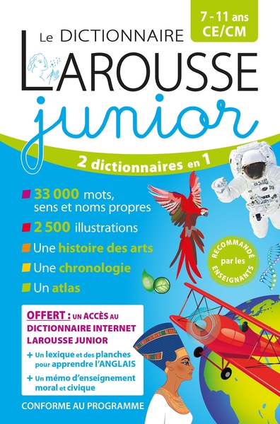 LE DICTIONNAIRE LAROUSSE JUNIOR ET SON DICTIONNAIRE EN LIGNE - 7/11 ANS - CE/CM