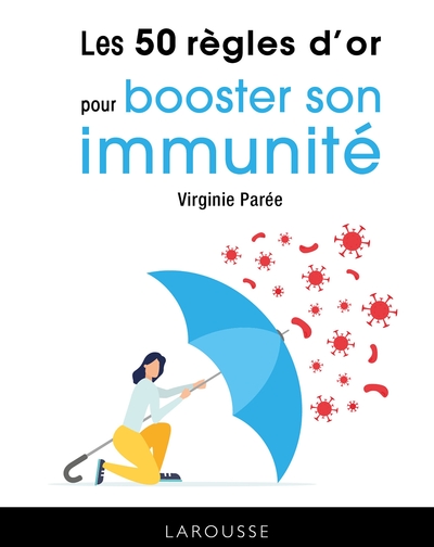 50 REGLES D´OR POUR BOOSTER SON IMMUNITE