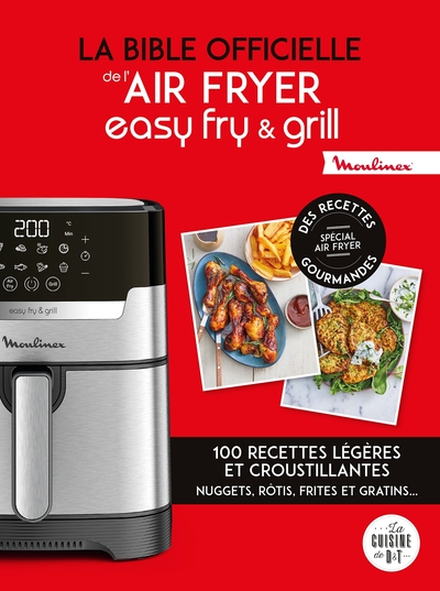 BIBLE OFFICIELLE DE L´AIR FRYER EASY FRY & GRILL