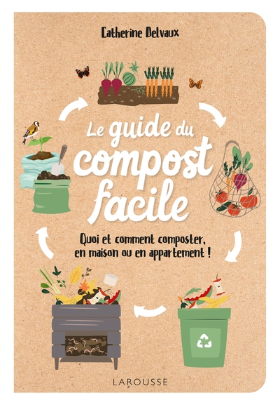 GUIDE DU COMPOST FACILE