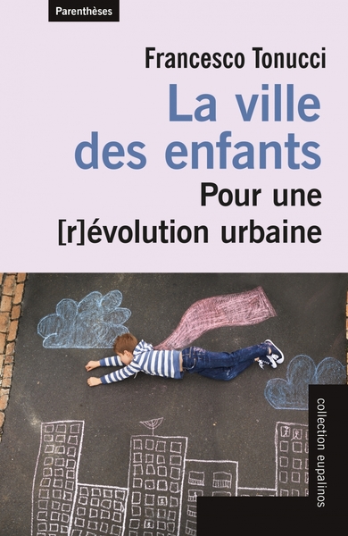 VILLE DES ENFANTS - POUR UNE [R]EVOLUTION URBAINE