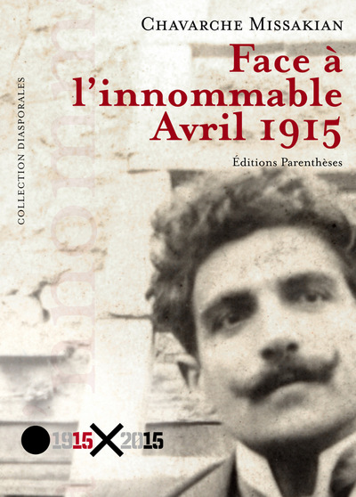 FACE A L´INNOMMABLE - AVRIL 1915