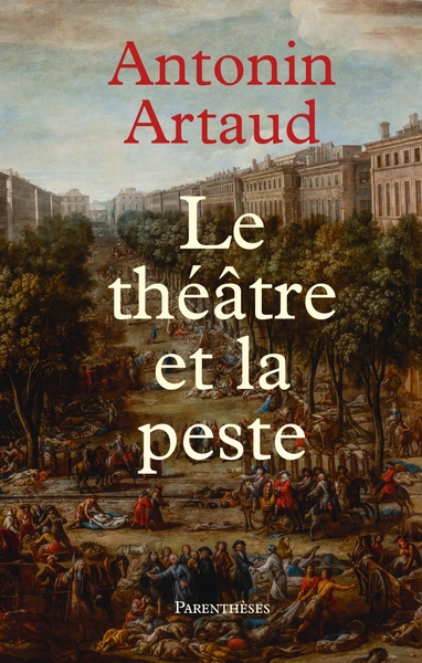 THEATRE ET LA PESTE - SUIVI DE  LETTRES DE RODEZ