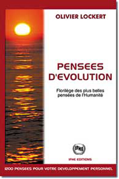 PENSEES D'EVOLUTION - FLORILEGE