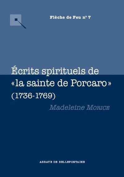 ECRITS SPIRITUELS DE LA SAINTE DE PORCARO 1736 1769