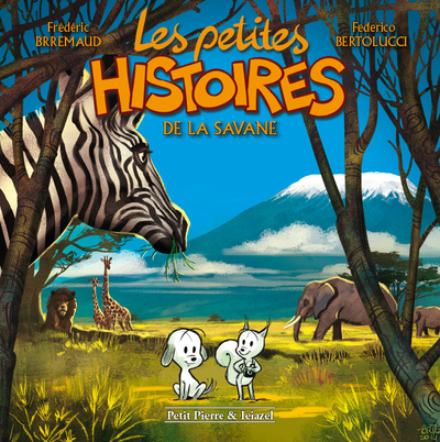 PETITES HISTOIRES DE LA SAVANE (LES)