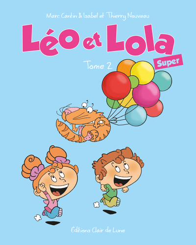 LEO ET LOLA SUPER TOME 2