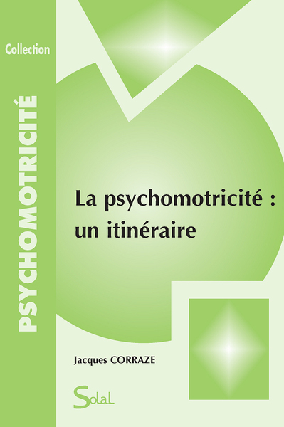 PSYCHOMOTRICITE UN ITINERAIRE