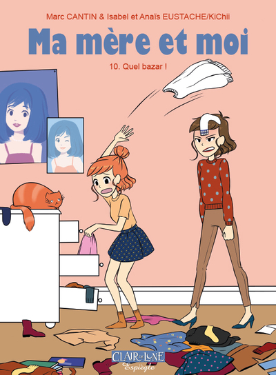MA MERE ET MOI - TOME 10 QUEL BAZAR !