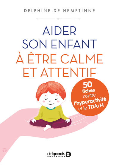 AIDER SON ENFANT A ETRE CALME ET ATTENTIF