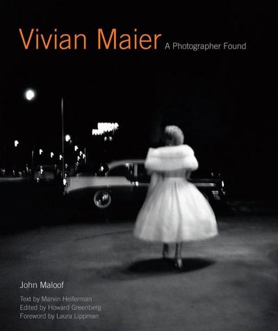 VIVIAN MAIER A PHOTOGRAPHER FOUND /ANGLAIS