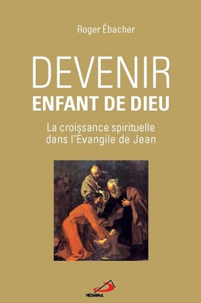 DEVENIR ENFANT DE DIEU