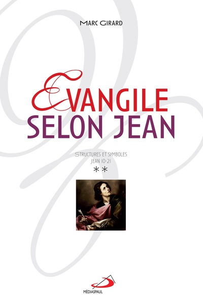 EVANGILE SELON JEAN - VOLUME 2