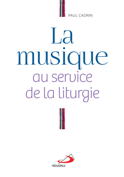 MUSIQUE AU SERVICE DE LA LITURGIE (LA)