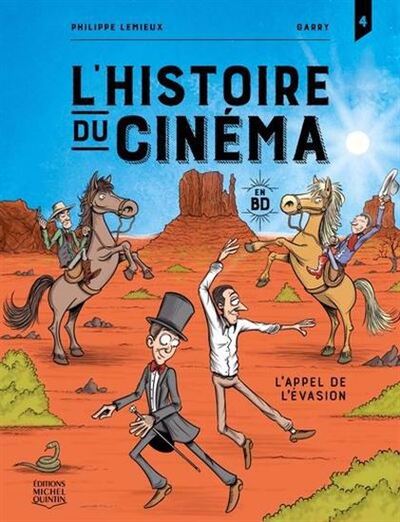 L´HISTOIRE DU CINEMA EN BD V 04 L´APPEL DE L´EVASION