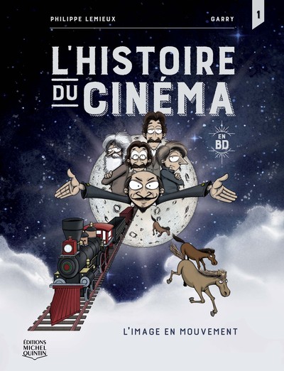 L´HISTOIRE DU CINEMA EN BD - T01 - L´IMAGE EN MOUVEMENT