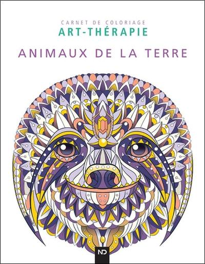 ANIMAUX DE LA TERRE - CARNET DE COLORIAGE ART-THERAPIE