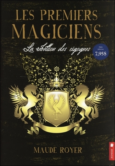 PREMIERS MAGICIENS - LA REBELLION DES CIGOGNES TOME 1