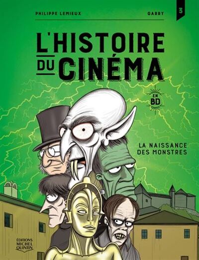 L´HISTOIRE DU CINEMA EN BD V 03 LA NAISSANCE DES MONSTRES