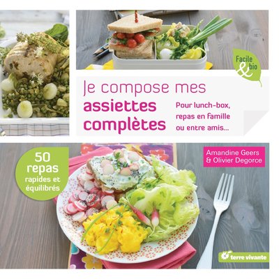 JE COMPOSE MES ASSIETTES COMPLETES