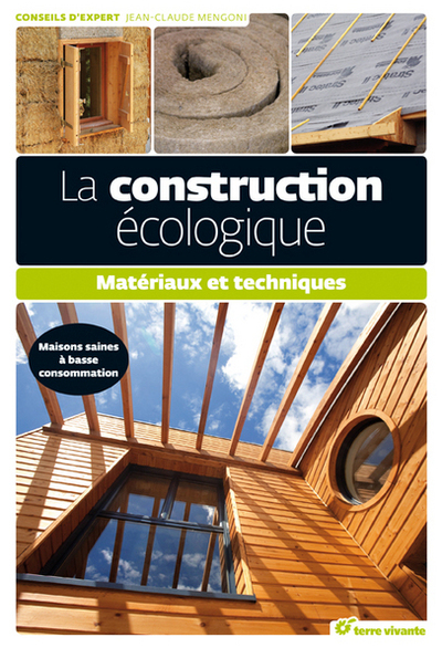 CONSTRUCTION ECOLOGIQUE (LA)