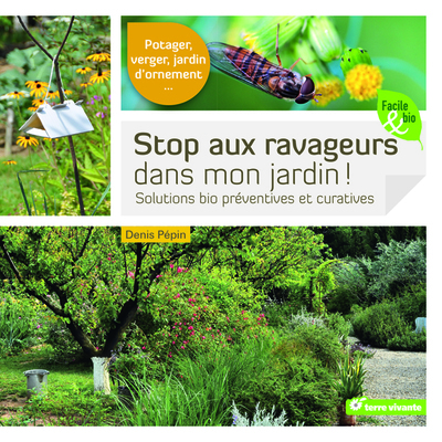 STOP AUX RAVAGEURS DANS MON JARDIN !