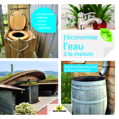 J´ ECONOMISE L´ EAU A LA MAISON