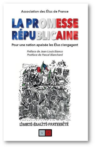 PROMESSE REPUBLICAINE - POUR UNE NATION APAISEE, LES ELUS S´ENGAGENT