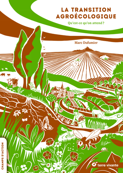 TRANSITION AGROECOLOGIQUE - QU´EST-CE QU´ON ATTEND ?