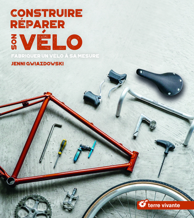 CONSTRUIRE REPARER SON VELO