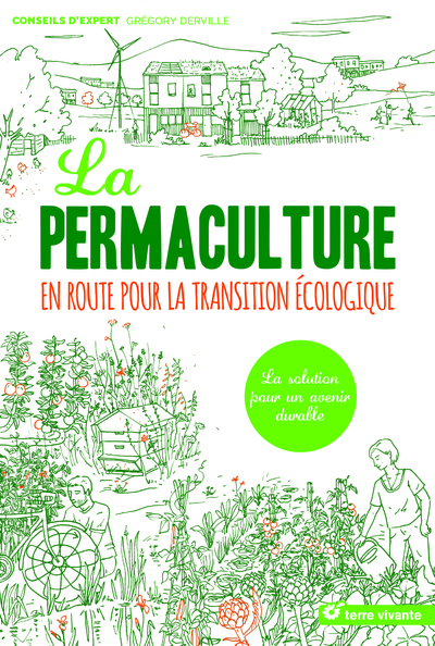 PERMACULTURE ,EN ROUTE POUR LA TRANSITION ECOLOGIQUE