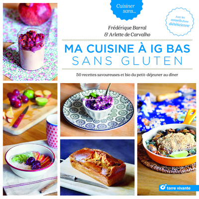 MA CUISINE A IG BAS SANS GLUTEN