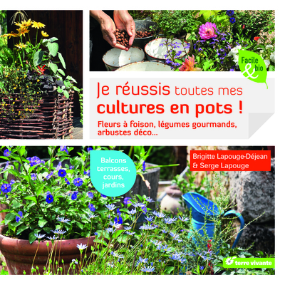JE REUSSIS TOUTES MES CULTURES EN POTS !