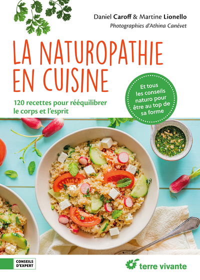 NATUROPATHIE EN CUISINE - 120 RECETTES POUR REEQUILIBRER LE CORPS ET L´ESPRIT