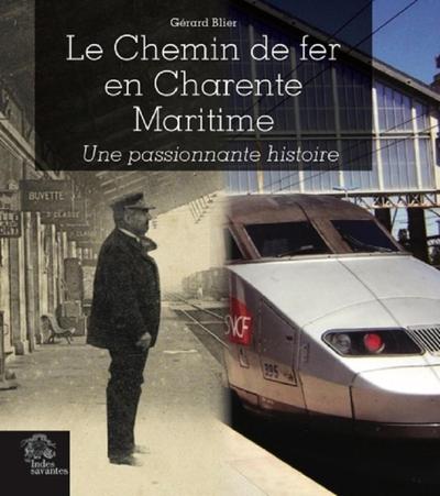 CHEMIN DE FER EN CHARENTE-MARITIME - UNE BELLE HISTOIRE