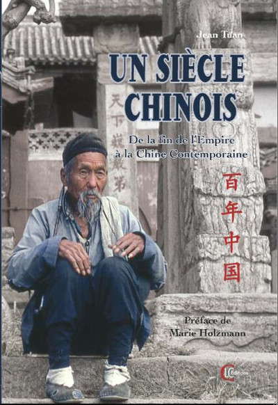 SIECLE CHINOIS - DE LA FIN DE L´EMPIRE A LA CHINE CONTEMPORAINE