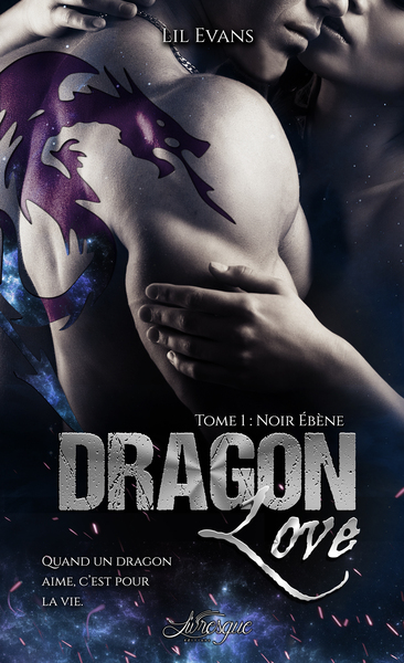 DRAGON LOVE, TOME 1 - NOIR EBENE