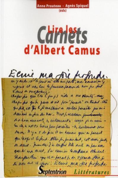 LIRE LES CARNETS D ALBERT CAMUS