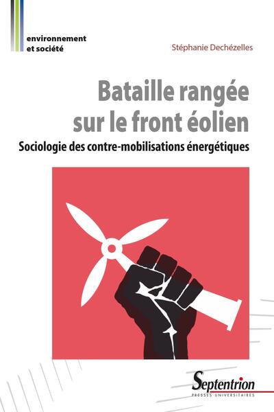 BATAILLE RANGEE SUR LE FRONT EOLIEN - SOCIOLOGIE DES CONTRE-MOBILISATIONS E