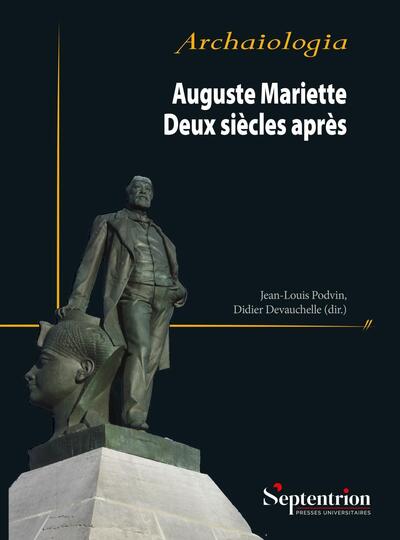 AUGUSTE MARIETTE. DEUX SIECLES APRES