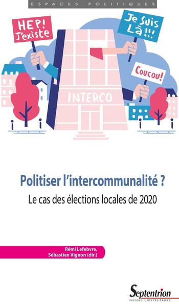 POLITISER L´INTERCOMMUNALITE ? - LE CAS DES ELECTIONS LOCALES DE 2020