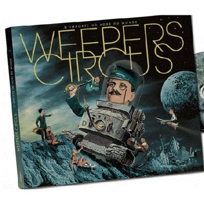 WEEPERS CIRCUS N´IMPORTE OU HORS DU MONDE