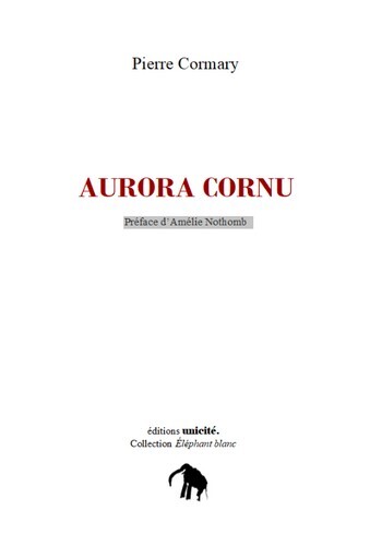 AURORA CORNU - PREFACE D´AMELIE NOTHOMB