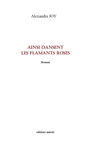 AINSI DANSENT LES FLAMANTS ROSES