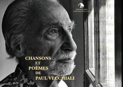 CHANSONS ET POEMES DE PAUL VECCHIALI