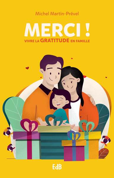 MERCI ! - VIVRE LA GRATITUDE EN FAMILLE